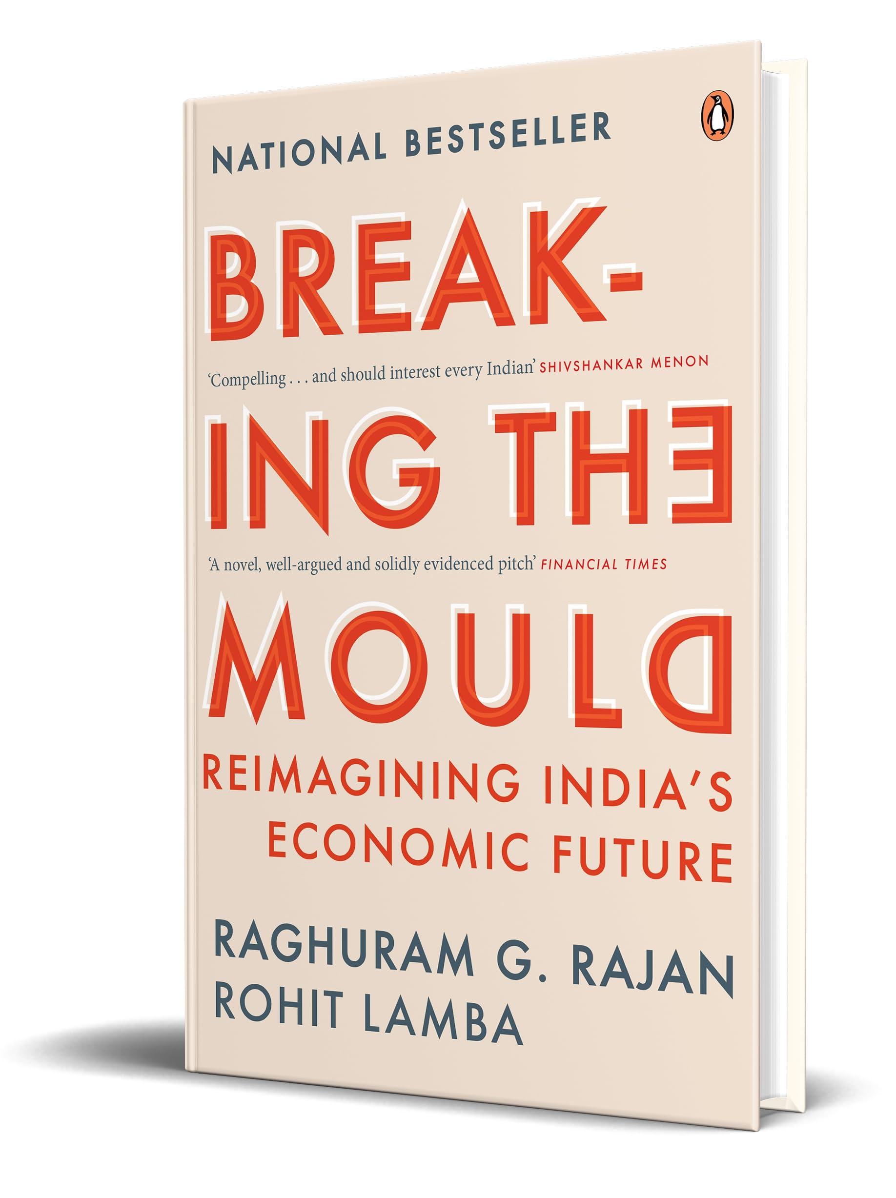 Buy Breaking the Mould: Reimagining India's Economic Future by Raghuram Rajan | Penguin Business | Hardcover | Economic Policy & Development Book — BookShops.in