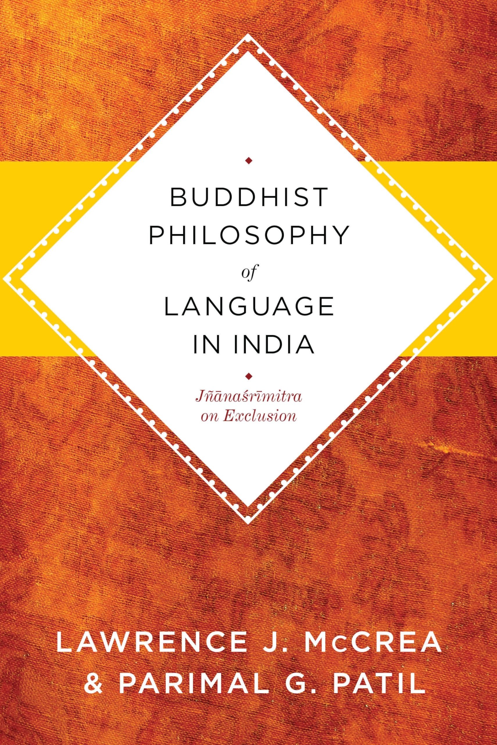 Buy Buddhist Philosophy of Language in India: Jnanasrimitra on Exclusion by Lawrence J. McCrea, Columbia University Press, English, Paperback — BookShops.in