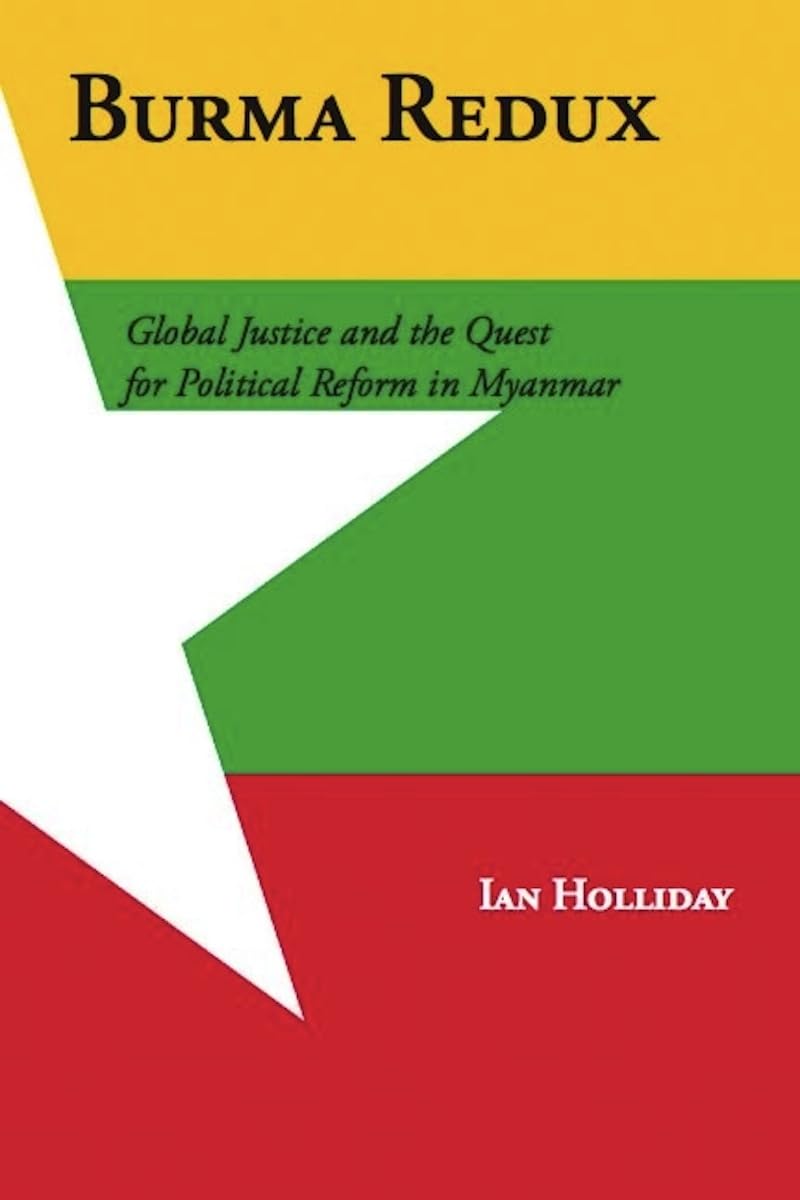 Buy Burma Redux: Global Justice and the Quest for Political Reform in Myanmar by Ian Holliday | Columbia University Press | English | Paperback | 2012 — BookShops.in