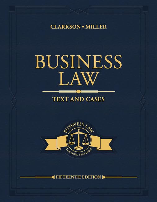 Buy Business Law: Text and Cases 15th Edition by Kenneth Clarkson and Roger Miller | South-Western Pub | Hardcover | English | Law Textbook — BookShops.in