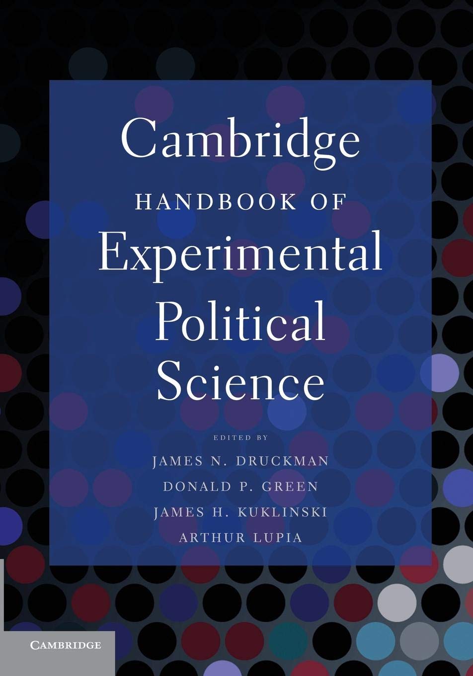Buy Cambridge Handbook of Experimental Political Science | Druckman, Green, Kuklinski | Cambridge University Press | Hardcover | 9780521174558 — BookShops.in