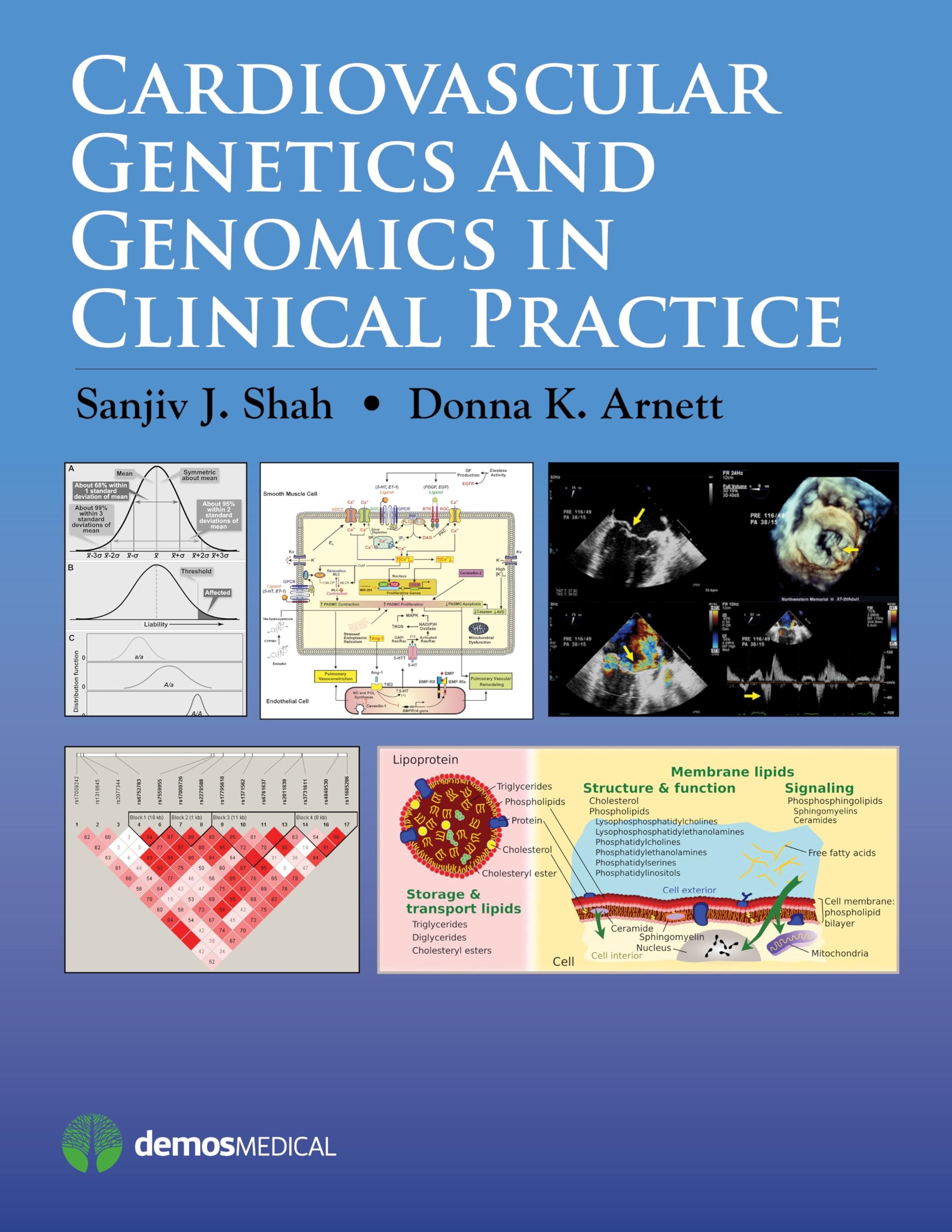 Buy Cardiovascular Genetics and Genomics in Clinical Practice by Sanjiv J. Shah, Donna K. Arnett – Demos Medical Publishing – English – Paperback – 1st Edition — BookShops.in