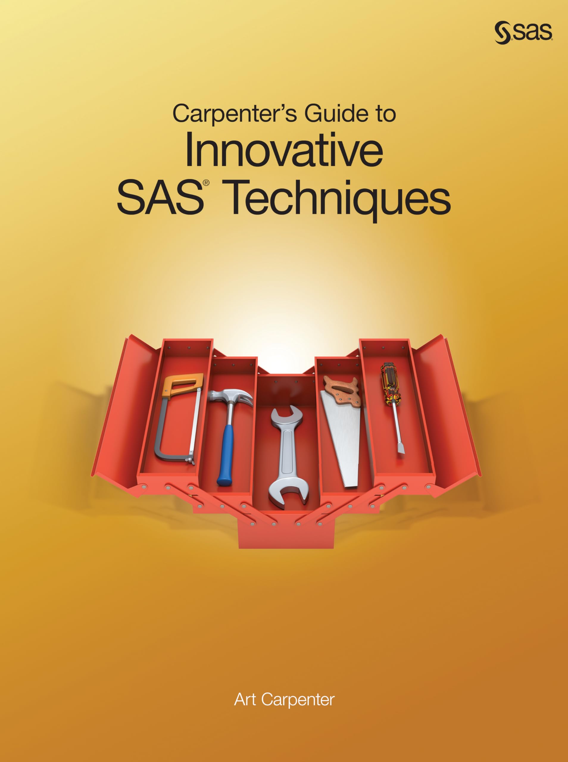 Buy Carpenter's Guide to Innovative SAS Techniques by Art Carpenter | Sas Inst | Hardcover | English | Statistics Textbook — BookShops.in