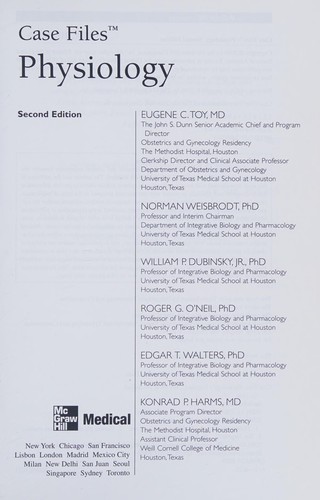 Buy Case Files: Physiology 2nd Edition by Eugene C. Toy, Norman W. Weisbrodt, William P. Dubinsky | McGraw-Hill | Medicine & Health Sciences | Bookshop.in — BookShops.in