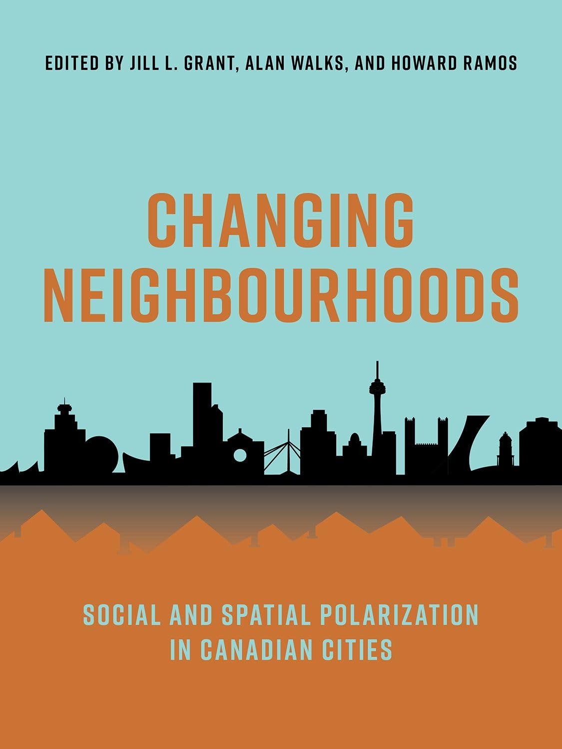 Buy Changing Neighbourhoods: Social and Spatial Polarization in Canadian Cities by Jill Grant | University of British Columbia Press | English | Paperback | 2020 — BookShops.in