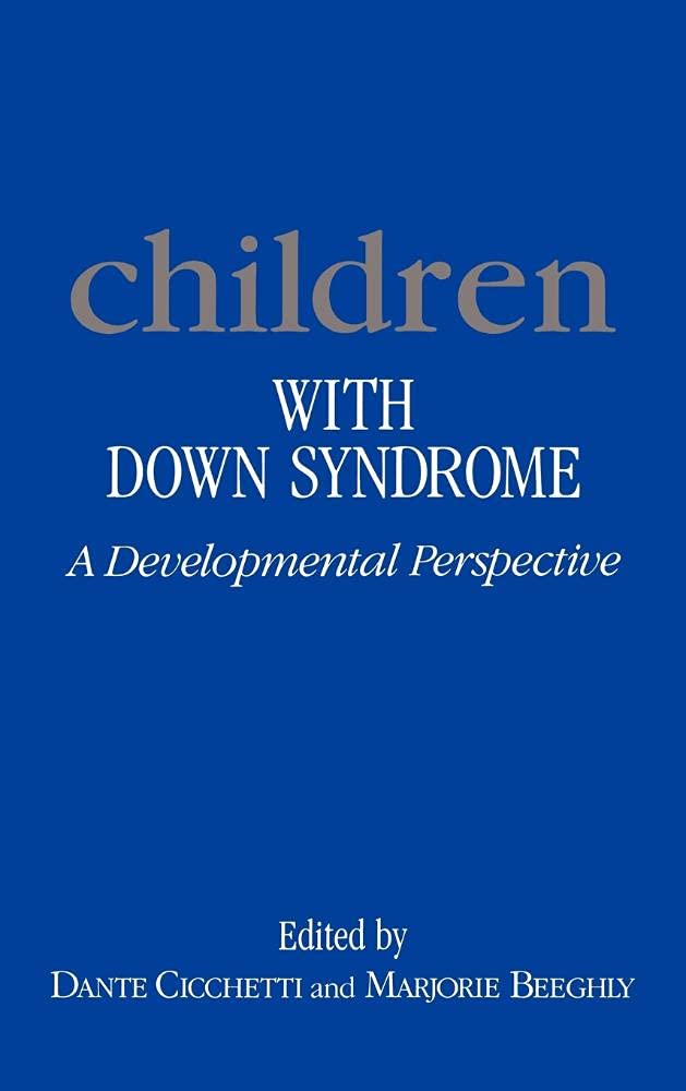 Buy Children with Down Syndrome: A Developmental Perspective by Dante Cicchetti & Marjorie Beeghly | Cambridge University Press | Hardcover | Pediatrics Textbook — BookShops.in