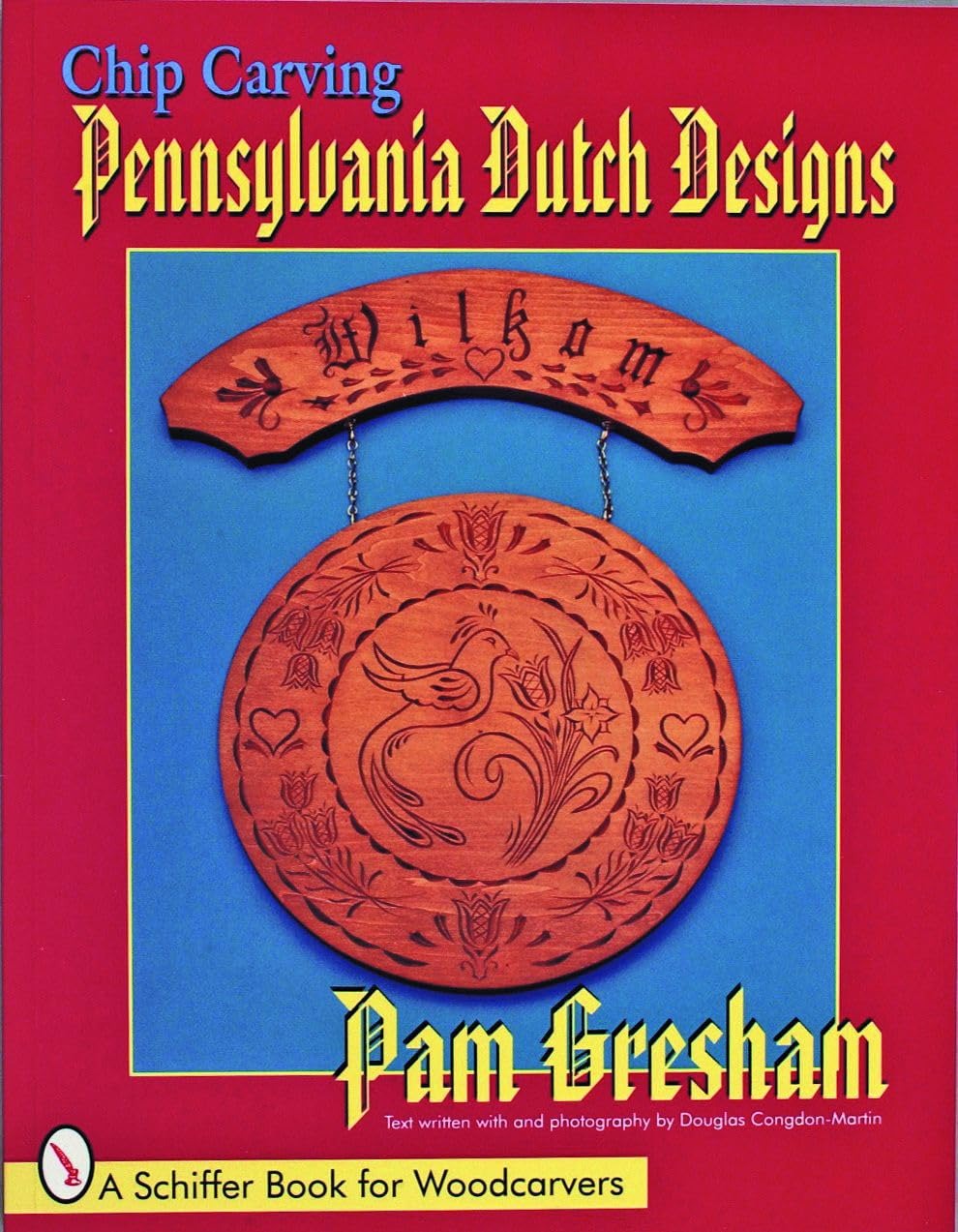 Buy Chip Carving Pennsylvania Dutch Designs by Pam Gresham | Schiffer Pub Ltd | English | Paperback | 9780887407116 — BookShops.in