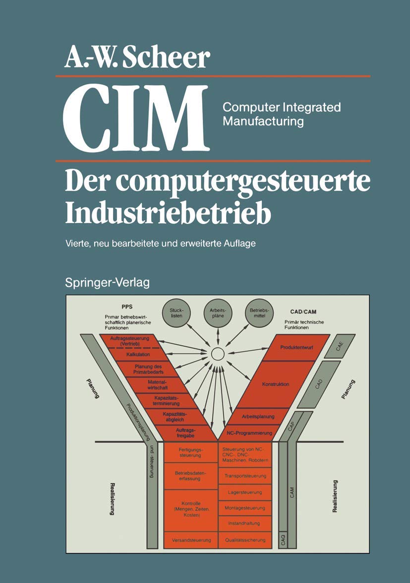 Buy CIM Computer Integrated Manufacturing by August-Wilhelm Scheer | Springer-Verlag | German Hardcover | 4th Edition | Industrial Engineering & Management Textbook — BookShops.in
