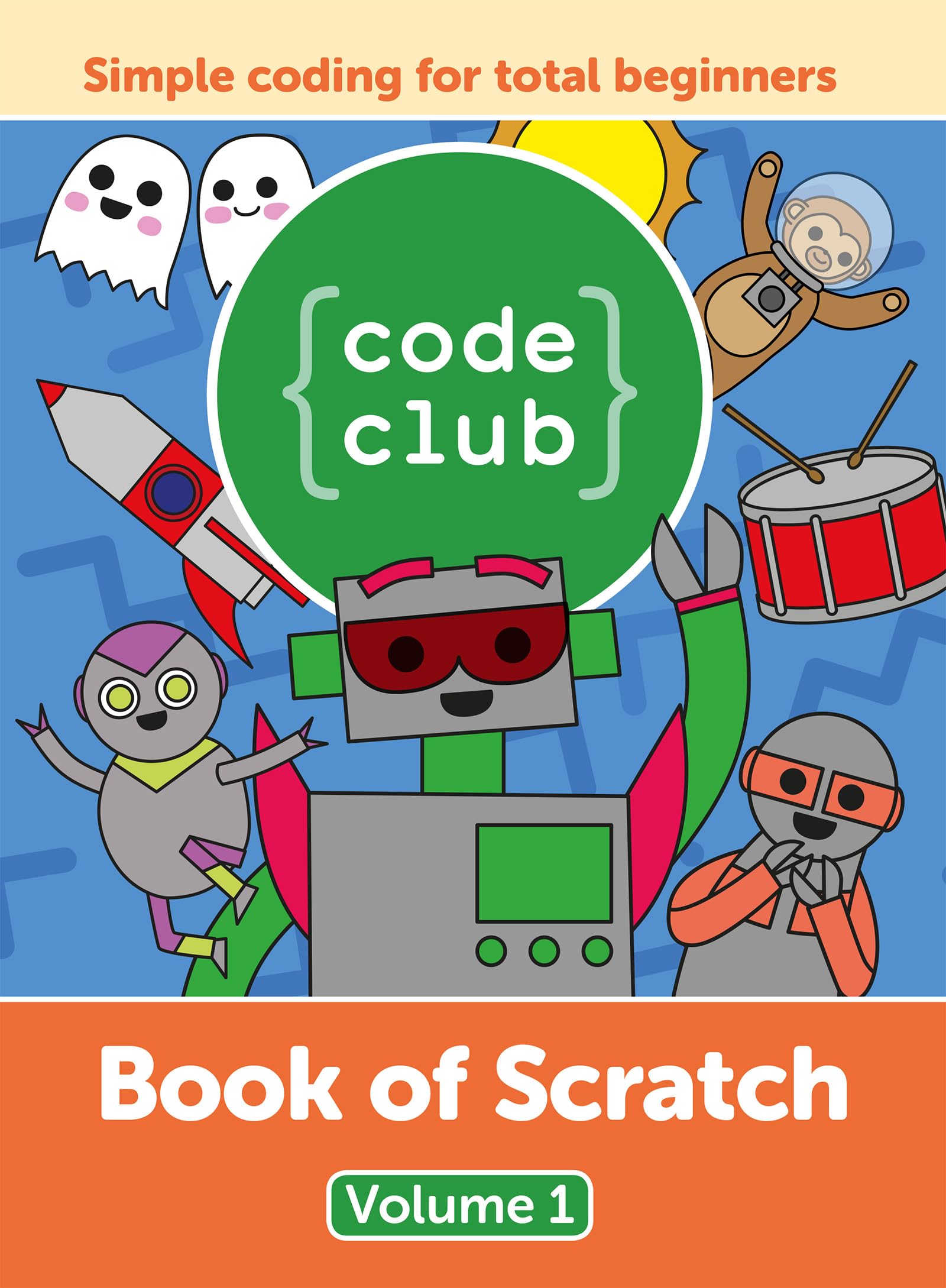 Buy Scratch Programming Book for Kids: Code Club Book of Scratch by Rik Cross & Tracy Gardner | Raspberry Pi Press | Hardcover | Children's Computer Coding — BookShops.in