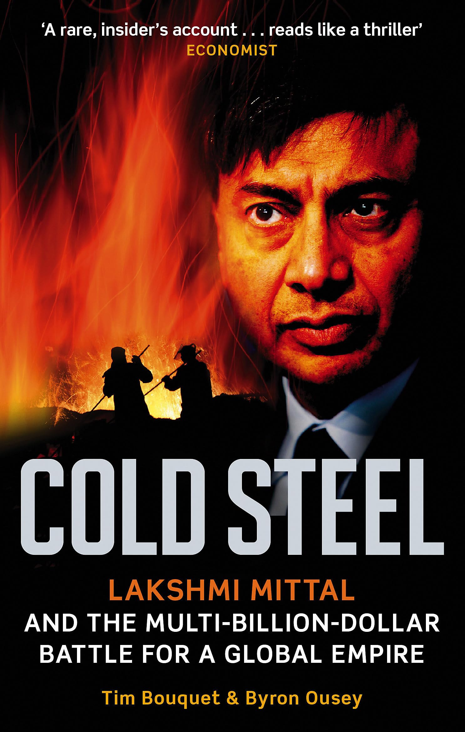 Buy Cold Steel by Tim Bouquet | Hardcover | Business & Economics | Abacus | English Edition — BookShops.in