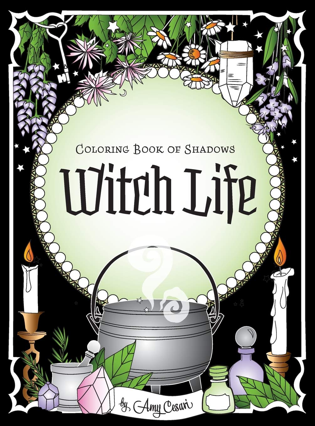 Buy Coloring Book of Shadows: Witch Life by Amy Cesari | Hardcover | English | Amy Cesari Publisher | New Age & Spirituality | Occult & Paranormal — BookShops.in