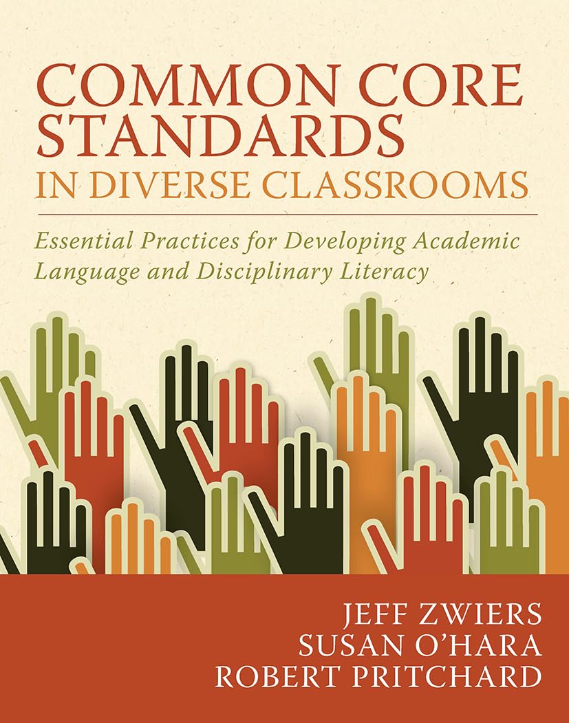 Buy Common Core Standards in Diverse Classrooms by Jeff Zwiers | Stenhouse Pub | English Paperback | 1st Edition | ISBN 9781571109972 — BookShops.in