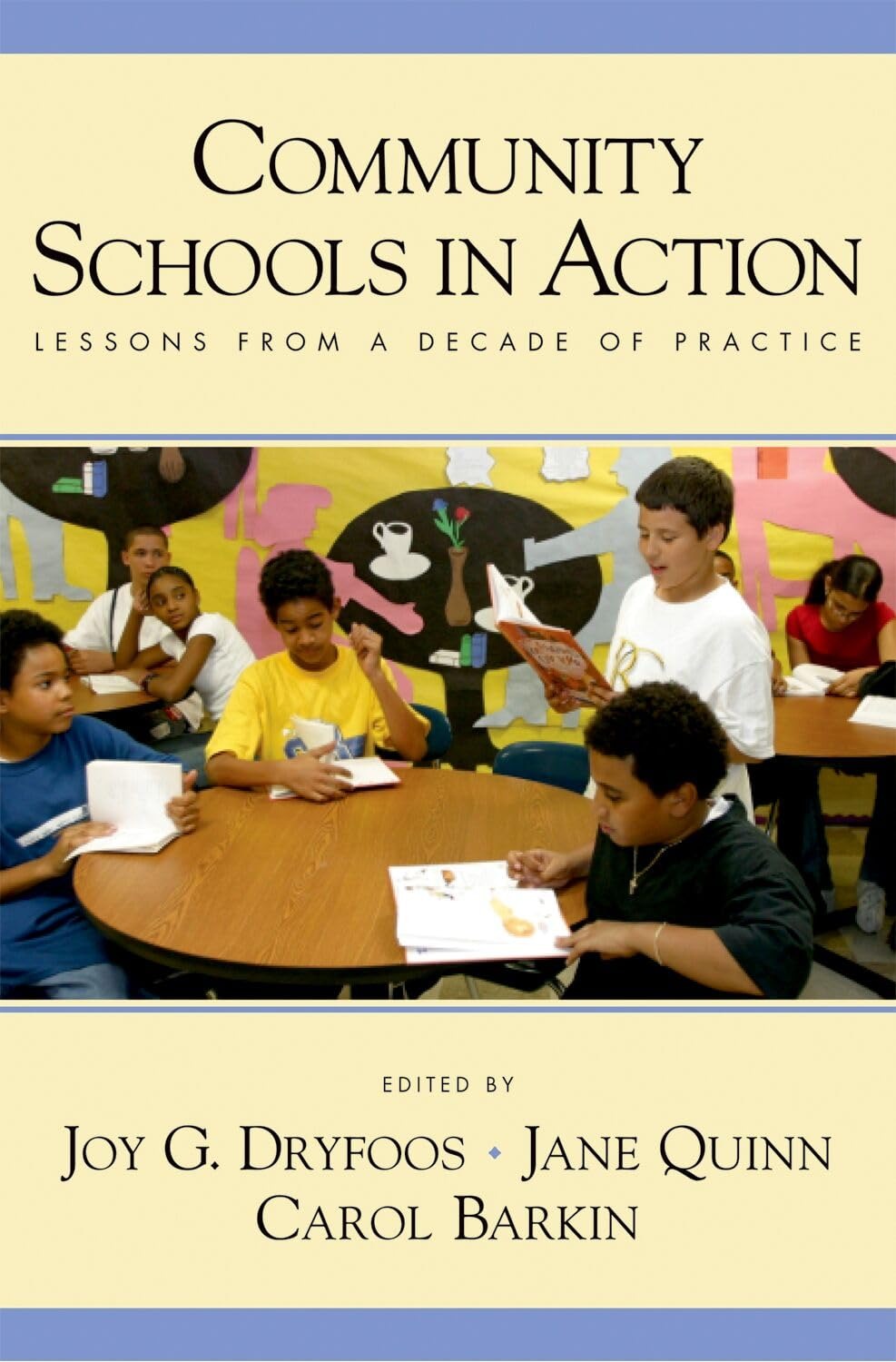 Buy Community Schools in Action: Lessons from a Decade of Practice by Joy Dryfoos, Jane Quinn, Carol Barkin | OUP USA | English | Paperback | 1st Edition — BookShops.in
