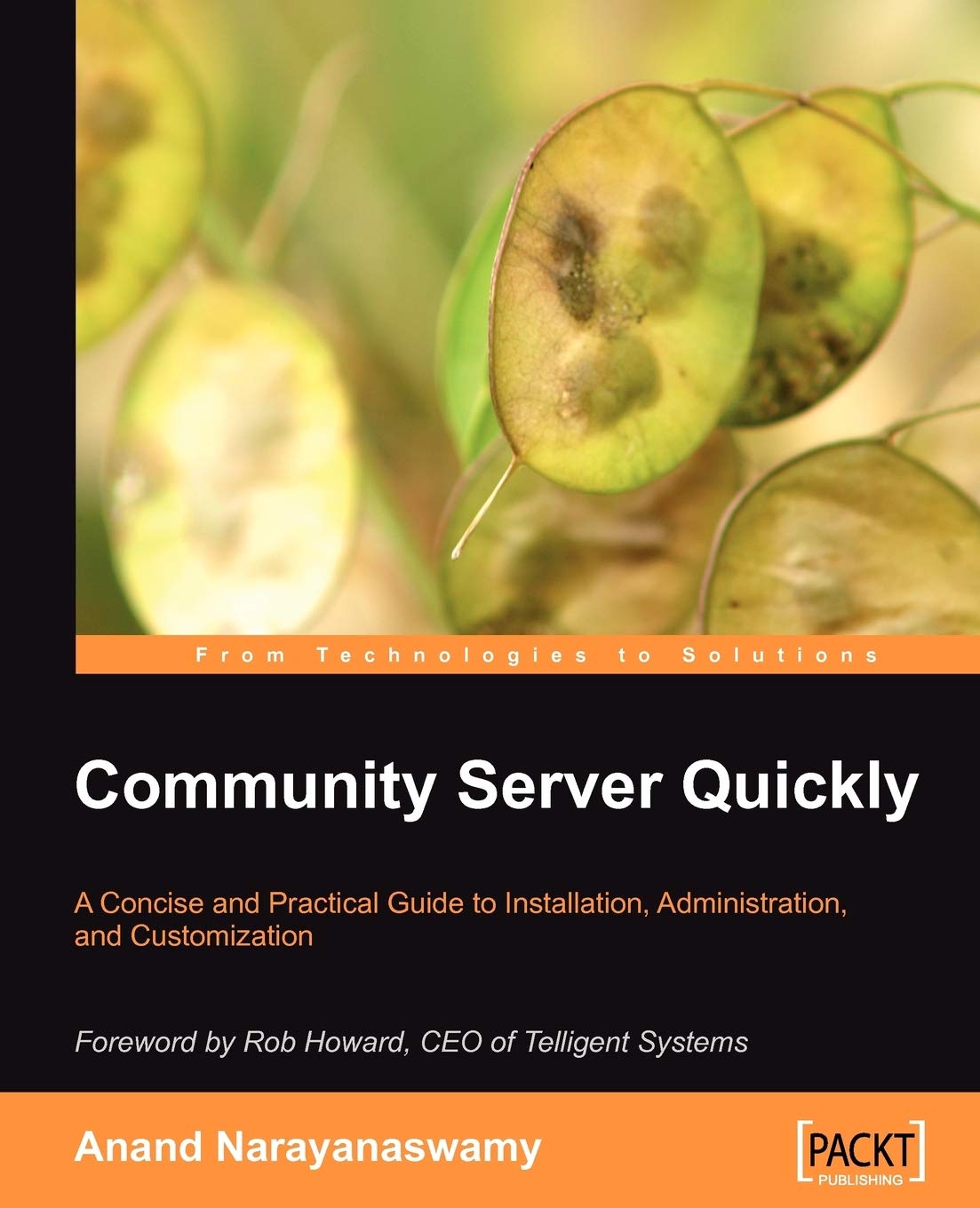 Buy Community Server Quickly: A Concise and Practical Guide to Installation, Administration, and Customization by Anand Narayanaswamy | Packt Pub Ltd | Hardcover | English | Computer Science Programming — BookShops.in