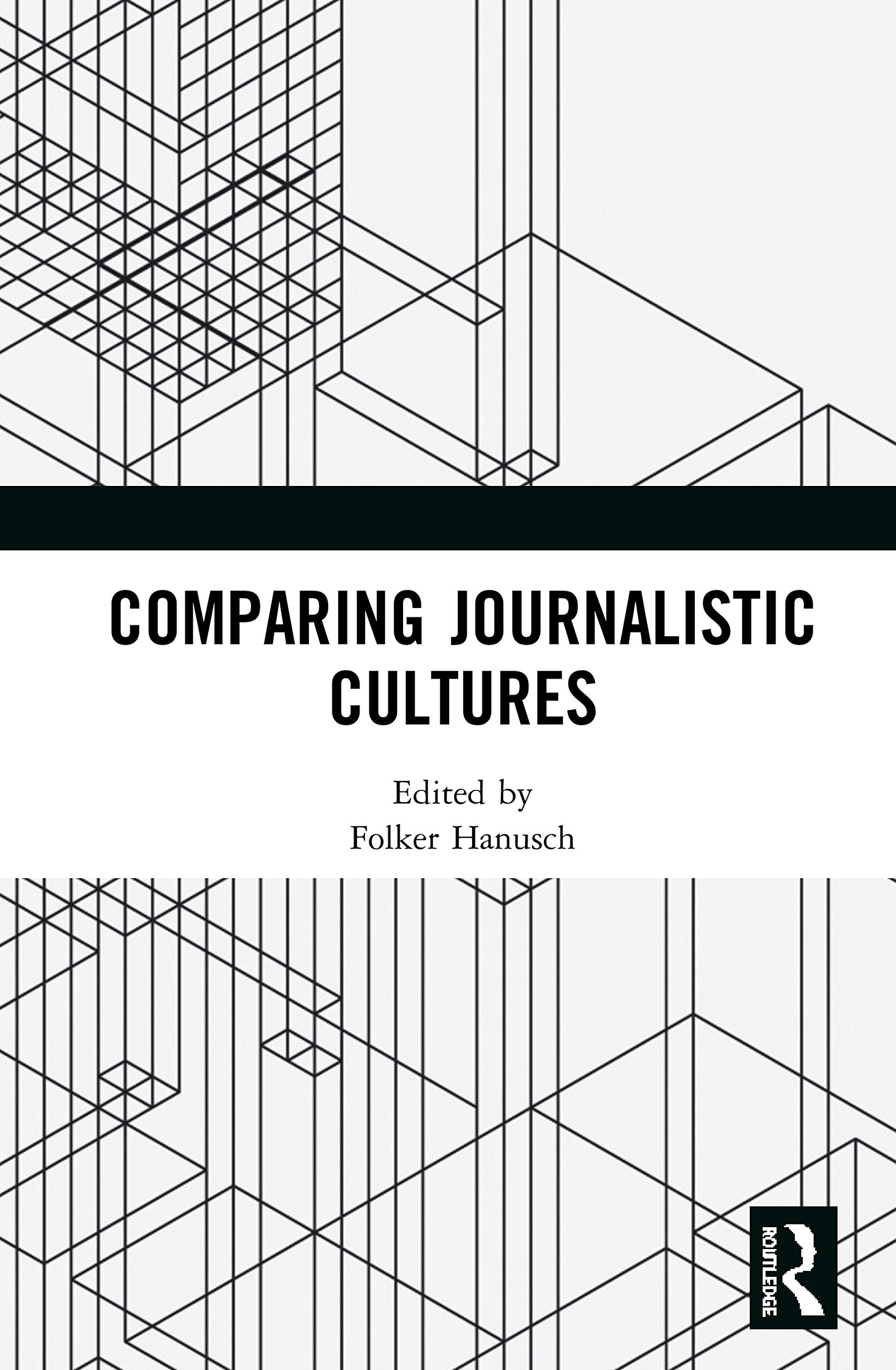 Buy Comparing Journalistic Cultures by Folker Hanusch (Routledge, English, Hardcover, 1st Edition) – Comparative Journalism Studies for Scholars & Students — BookShops.in
