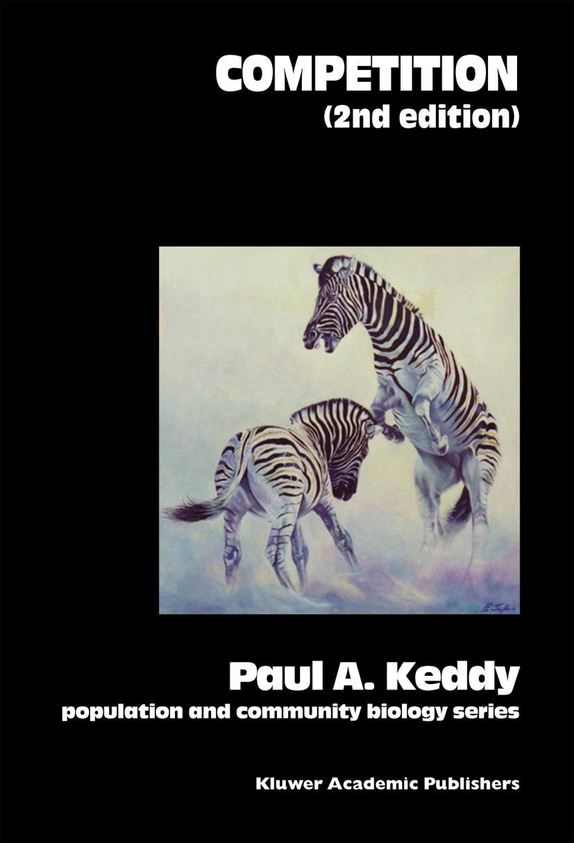 Buy Competition (Population and Community Biology Series) by P. A. Keddy | Springer-Verlag | Hardcover | 2nd Edition | Ecology Textbook for Indian Students — BookShops.in