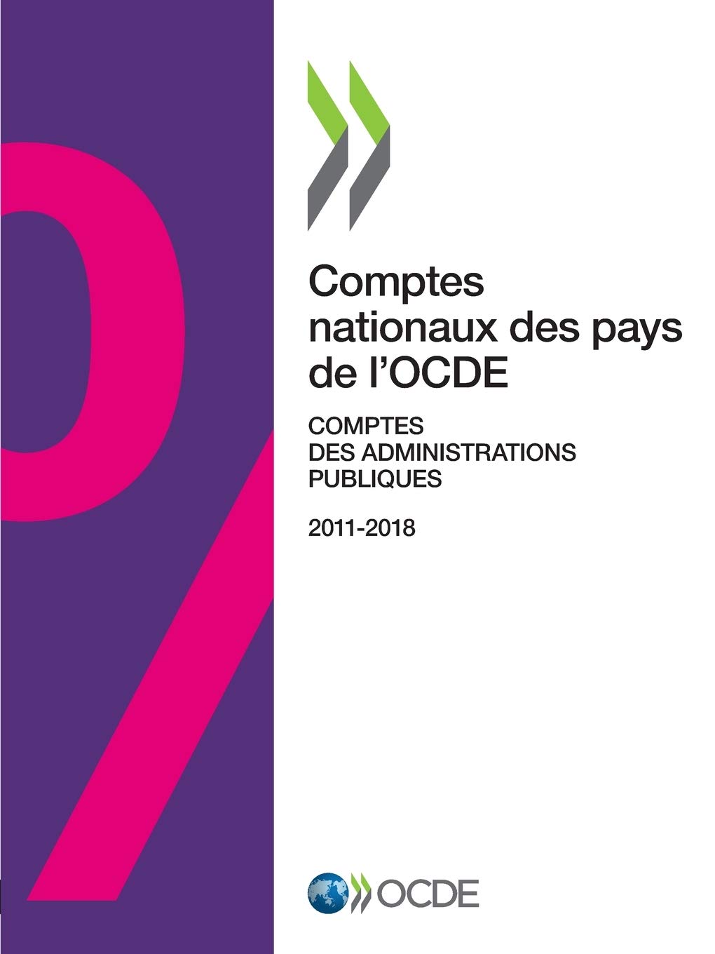 Buy Comptes Nationaux des Pays de l'Ocde, Comptes des Administrations Publiques 2019 by Oecd | OECD Publishing | French Hardcover | Government Finance Statistics — BookShops.in