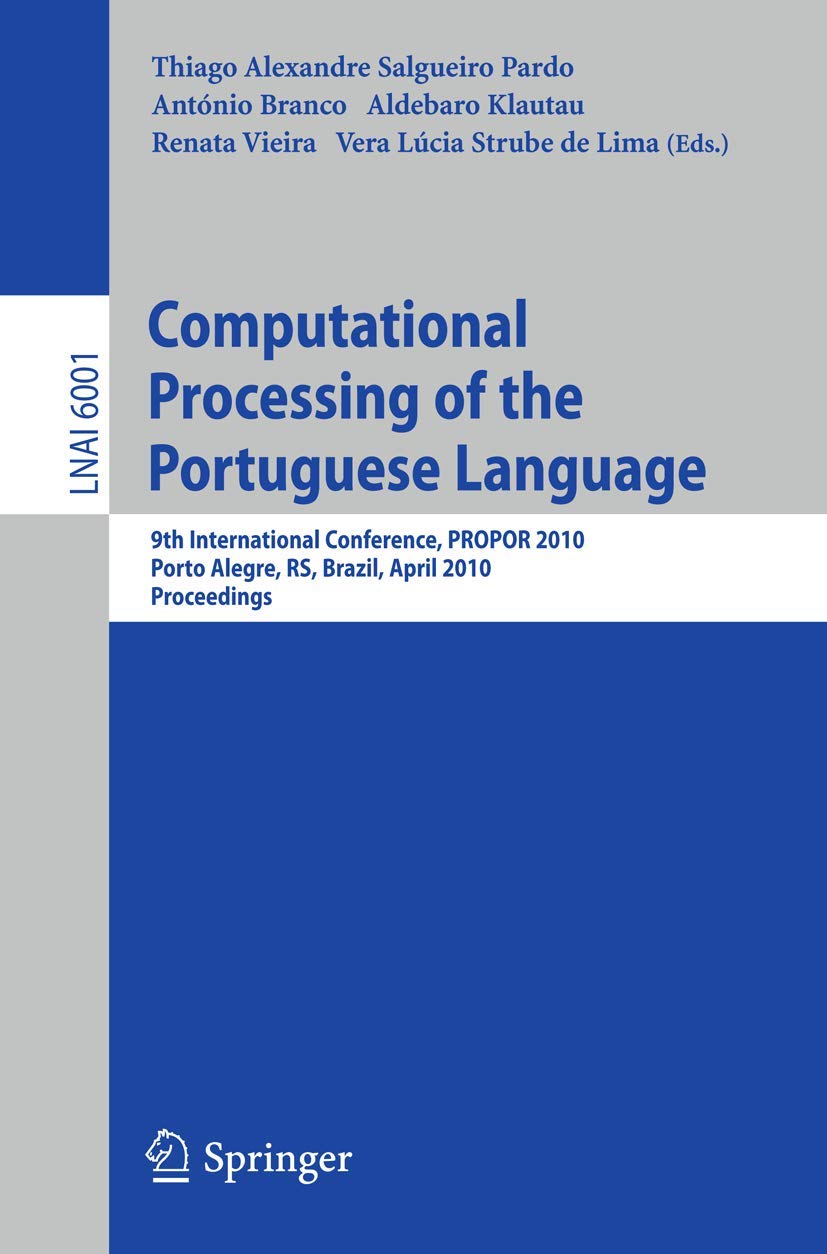 Buy Computational Processing of the Portuguese Language (English, Thiago A. S. Pardo | António Branco | Aldebaro Klautau) — BookShops.in