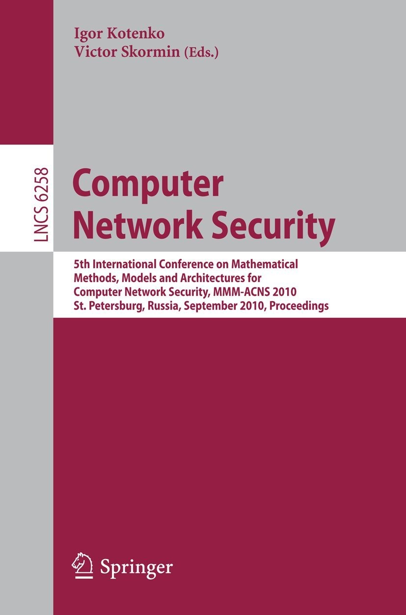 Buy Computer Network Security: 5th International Conference MMM-ACNS 2010 | Igor Kotenko, Victor Skormin | Springer | English Paperback — BookShops.in