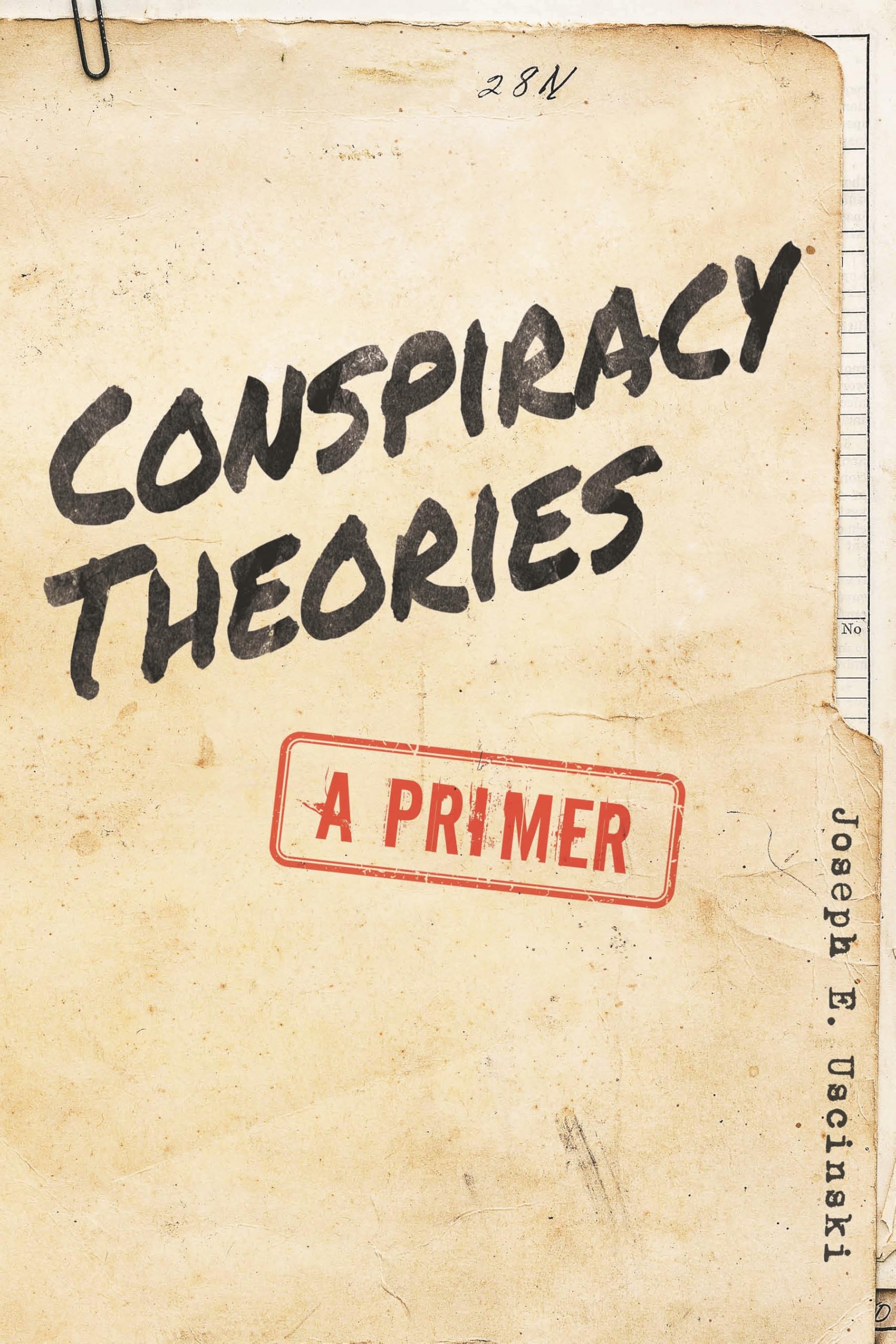 Buy Conspiracy Theories: A Primer by Joseph E. Uscinski | Rowman & Littlefield | English | Paperback | Illustrated Edition | 2020 — BookShops.in