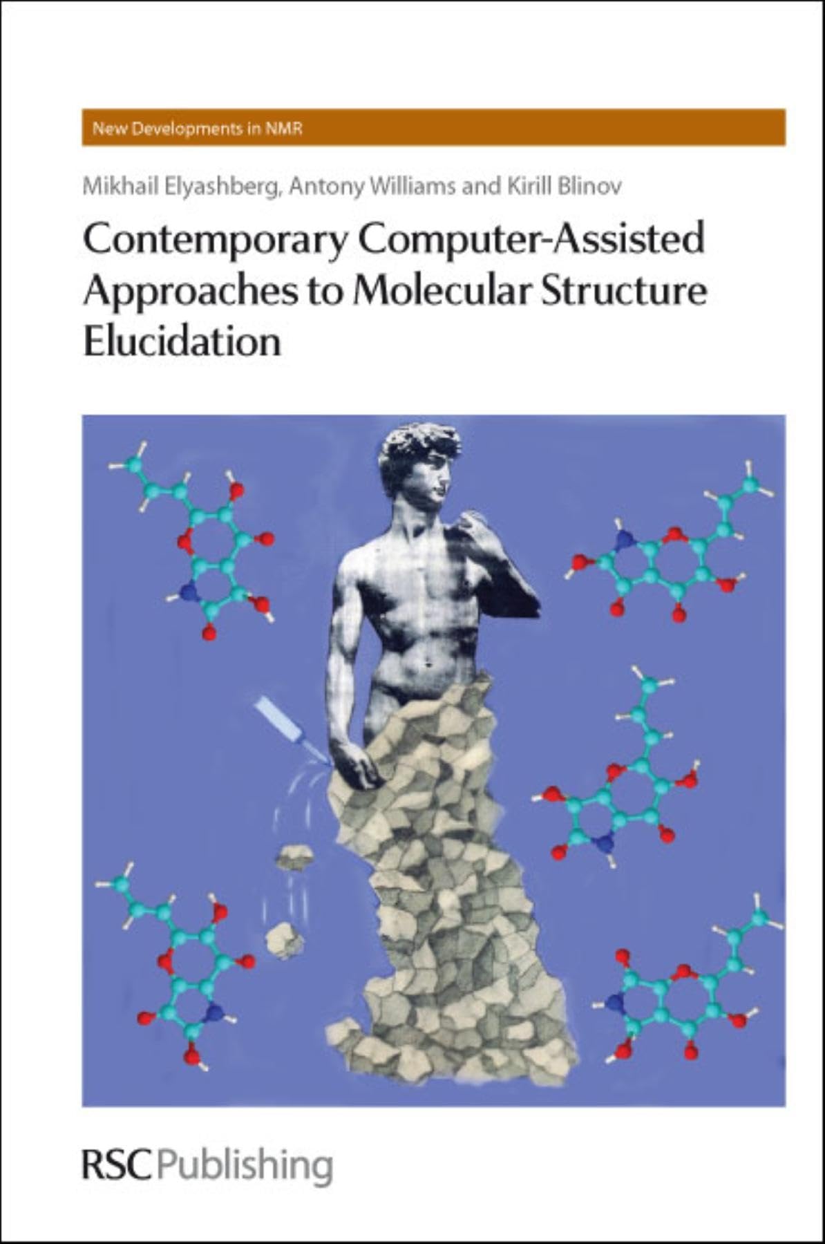 Buy Contemporary Computer-Assisted Approaches to Molecular Structure Elucidation: Rsc Volume 1 (New Developments in NMR) by Mikhail E. Elyashberg, Antony Williams, Kirill Blinov | Hardcover | English | RSC Publishing | Higher Education Textbooks | Medicine & Health Sciences — BookShops.in