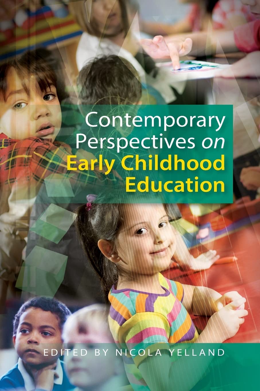 Buy Contemporary Perspectives on Early Childhood Education by Nicola Yelland | Hardcover | Open Univ Press | 2010 | Higher Education Textbook — BookShops.in