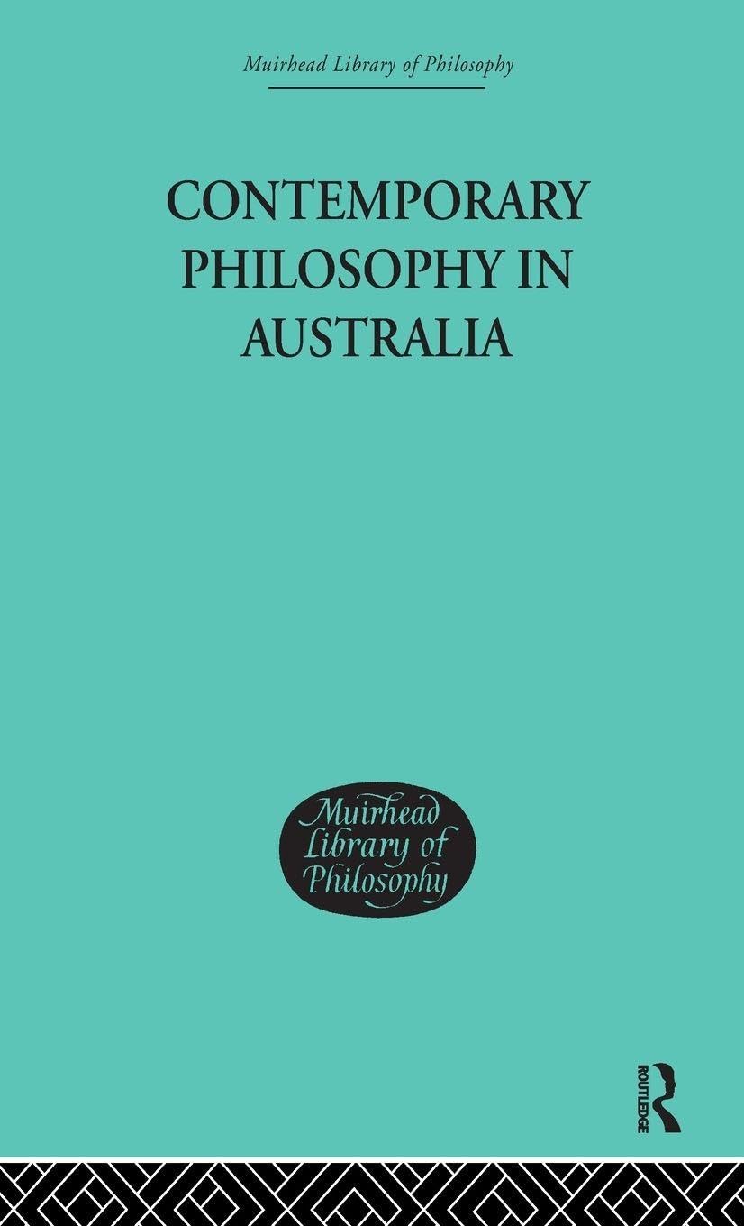 Buy Contemporary Philosophy in Australia (Muirhead Library of Philosophy) by Robert Brown | Routledge Hardcover | ISBN 9780415295406 — BookShops.in