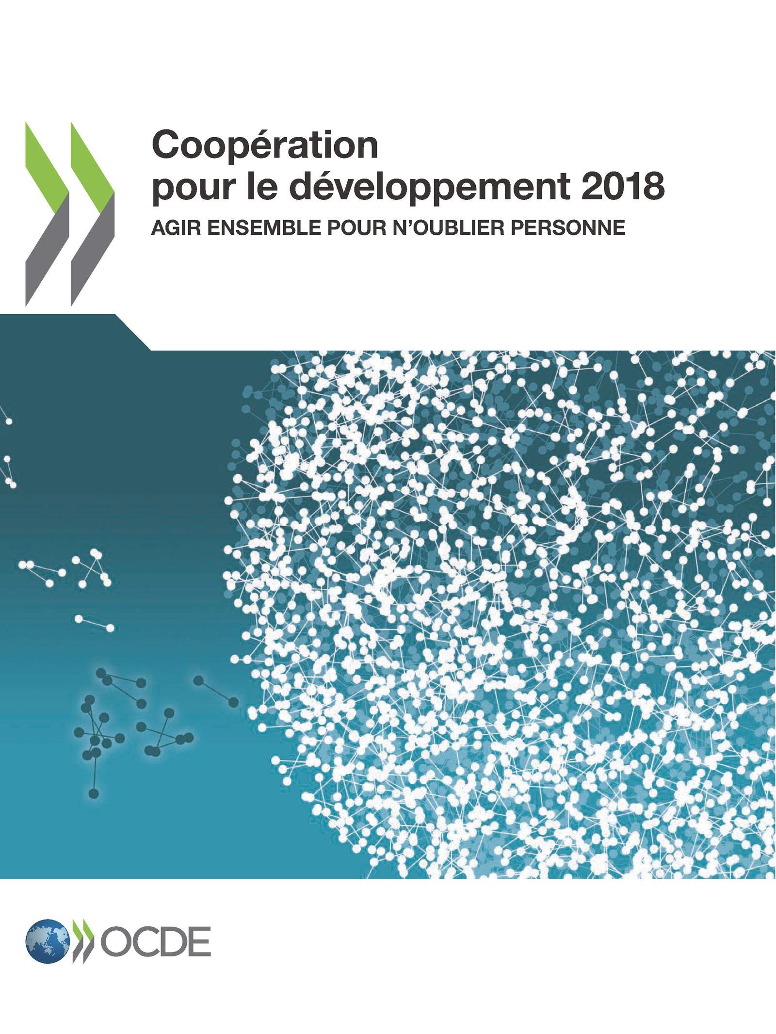 Buy Coopération pour le développement 2018 (Coopération Pour Le Développement: Rapport) by OECD | French Hardcover | OECD Publishing | Development Economics Book — BookShops.in