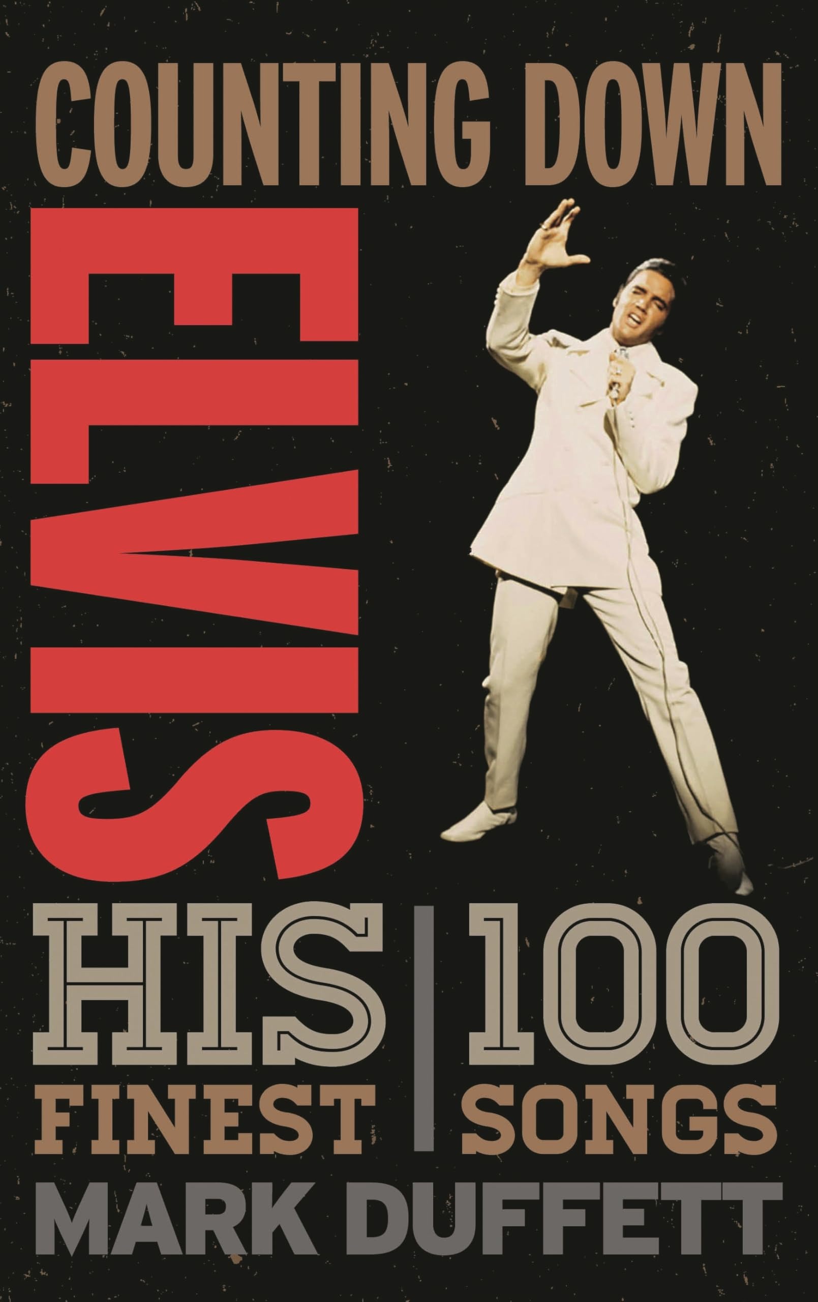 Buy Counting Down Elvis: His 100 Finest Songs by Mark Duffett | Rowman & Littlefield | English | Paperback | 2018 — BookShops.in
