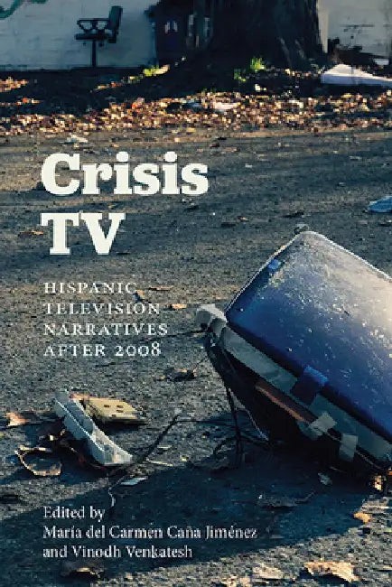 Buy Crisis TV (English, María del Carmen Caña Jiménez | Vinodh Venkatesh) — BookShops.in