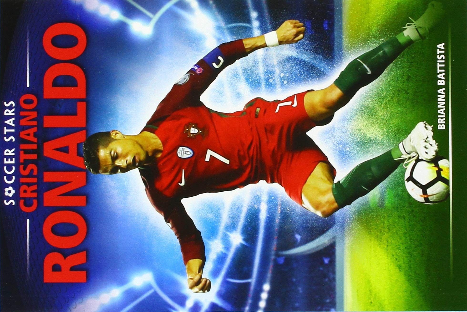 Buy Cristiano Ronaldo (Soccer Stars) by Brianna Battista | Powerkids Pr | English | Paperback | Children's Soccer Biography — BookShops.in