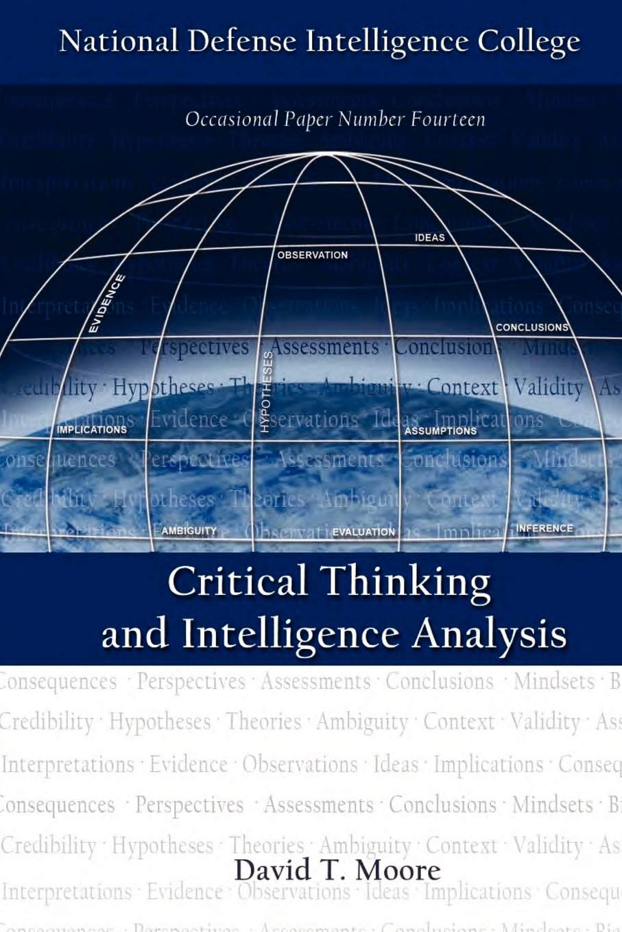 Buy Critical Thinking and Intelligence Analysis Second Edition by David T. Moore Hardcover | Bookshops.in — BookShops.in