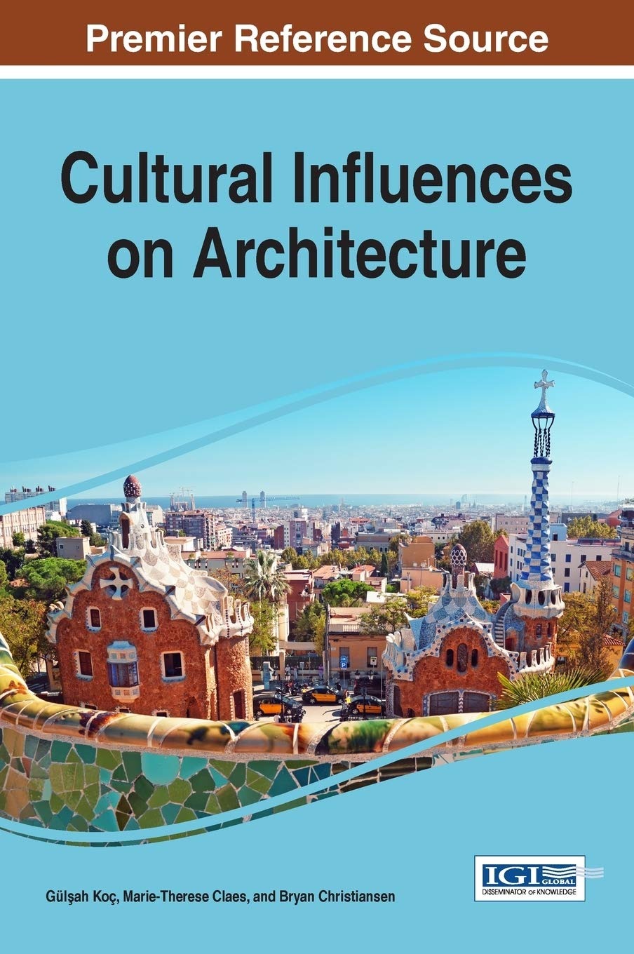 Buy Cultural Influences on Architecture by Gülşah Koç | IGI Global | English | Paperback | 1st Edition | 9781522517443 — BookShops.in