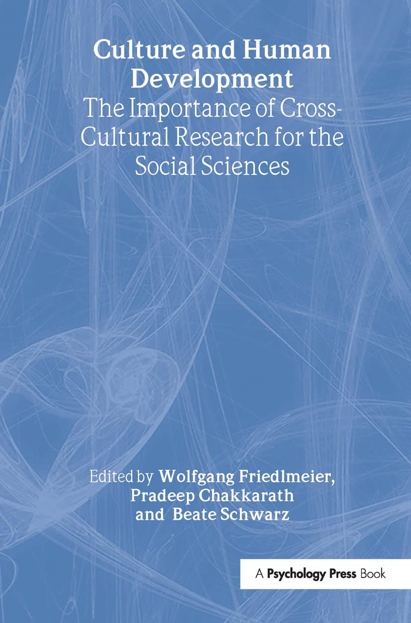 Buy Culture and Human Development: Cross-Cultural Research for Social Sciences | Wolfgang Friedlmeier, Pradeep Chakkarath, Beate Schwarz | Psychology Press | Hardcover — BookShops.in