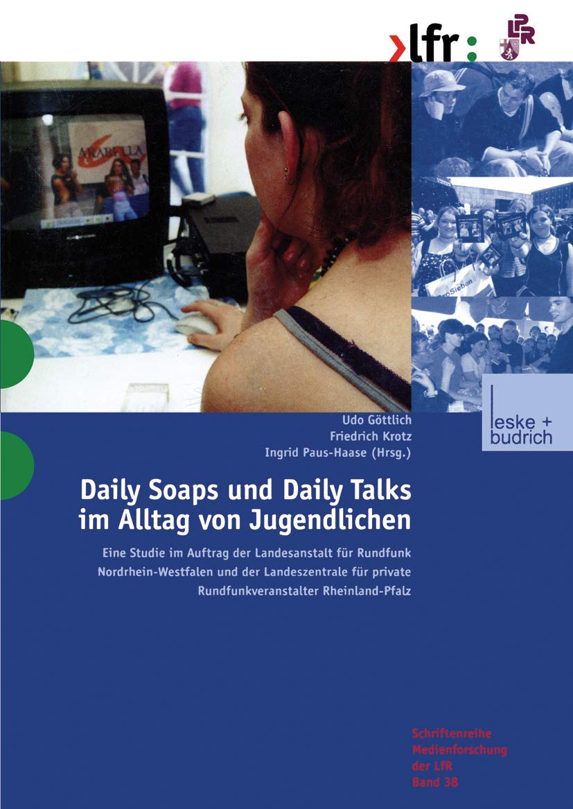 Buy Daily Soaps und Daily Talks im Alltag von Jugendlichen: Studie von Udo Göttlich, Friedrich Krotz, Ingrid Paus-Hasebrink | VS Verlag | Hardcover | German | 2001 Edition | Social Sciences Gender Studies Textbook — BookShops.in