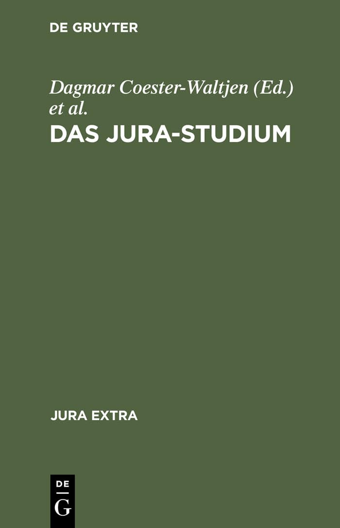 Buy Das Jura-Studium (Jura Extra) by Dagmar Coester-Waltjen, Hans-Uwe Erichsen, Klaus Geppert – De Gruyter Hardcover 2nd Edition – German Law Academic Textbook — BookShops.in