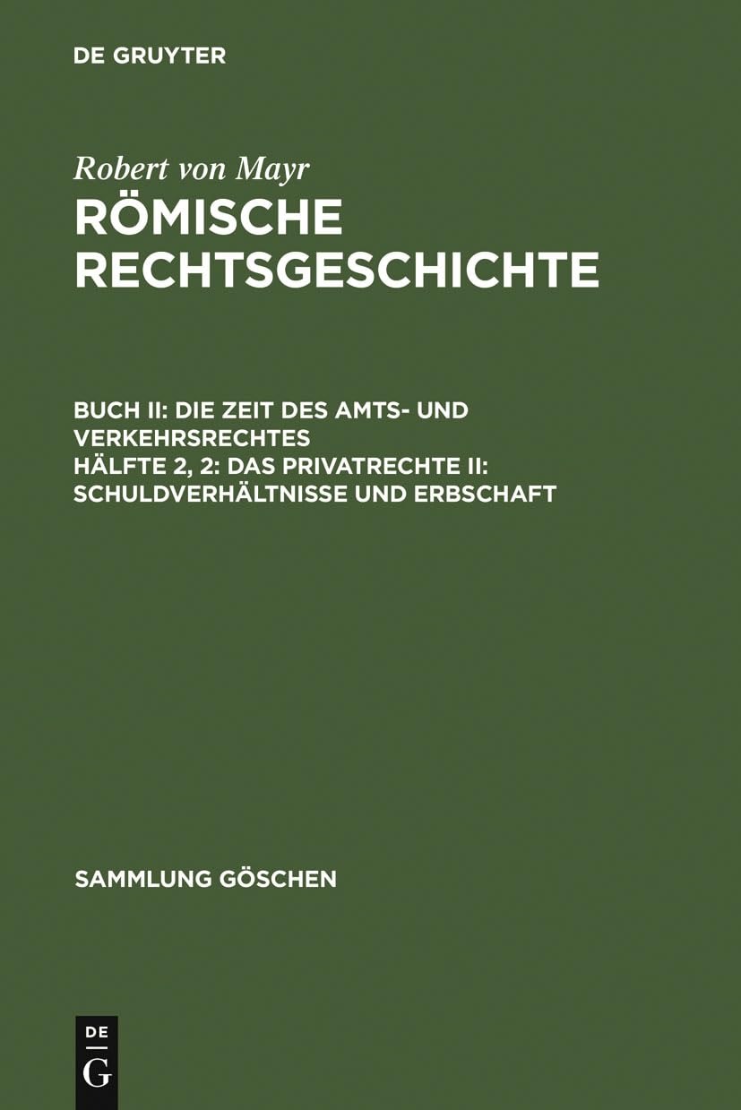 Buy Das Privatrecht II: Schuldverhältnisse und Erbschaft by Robert Von Mayr | De Gruyter | German Law Textbook | Reprint 2010 Edition | Paperback — BookShops.in