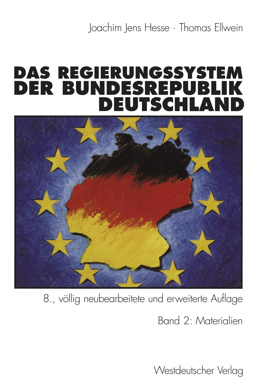 Buy Das Regierungssystem der Bundesrepublik Deutschland Band 2: Materialien by Joachim Jens Hesse & Ingrid Ellwein | Springer VS | Hardcover | German | 8th Edition 1997 | Political Science Textbook — BookShops.in