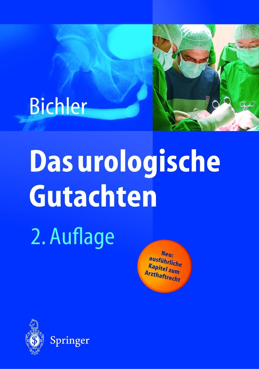Buy Das urologische Gutachten by Karl-Horst Bichler | German Urological Assessment Book for Medical Professionals | Bookshops.in — BookShops.in