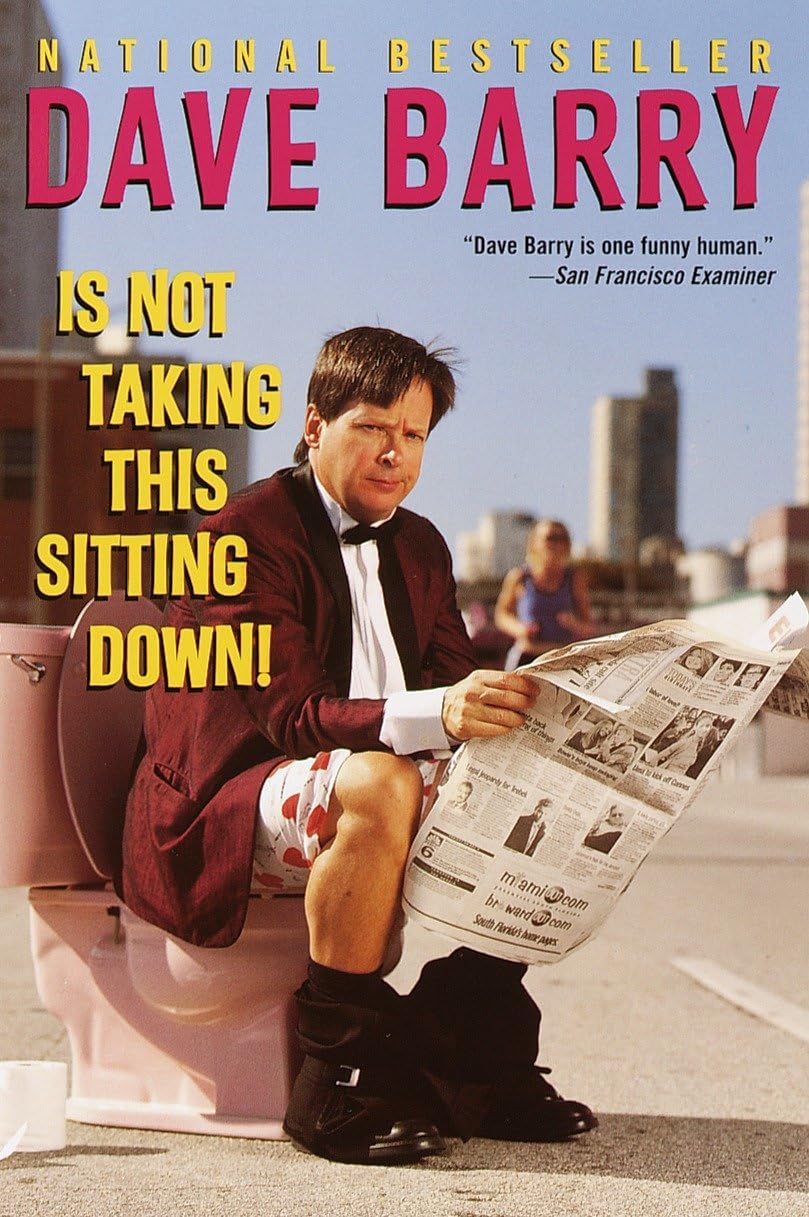 Buy Dave Barry Is Not Taking This Sitting Down! by Dave Barry - Ballantine Books - English Hardcover - Humor & Reference — BookShops.in