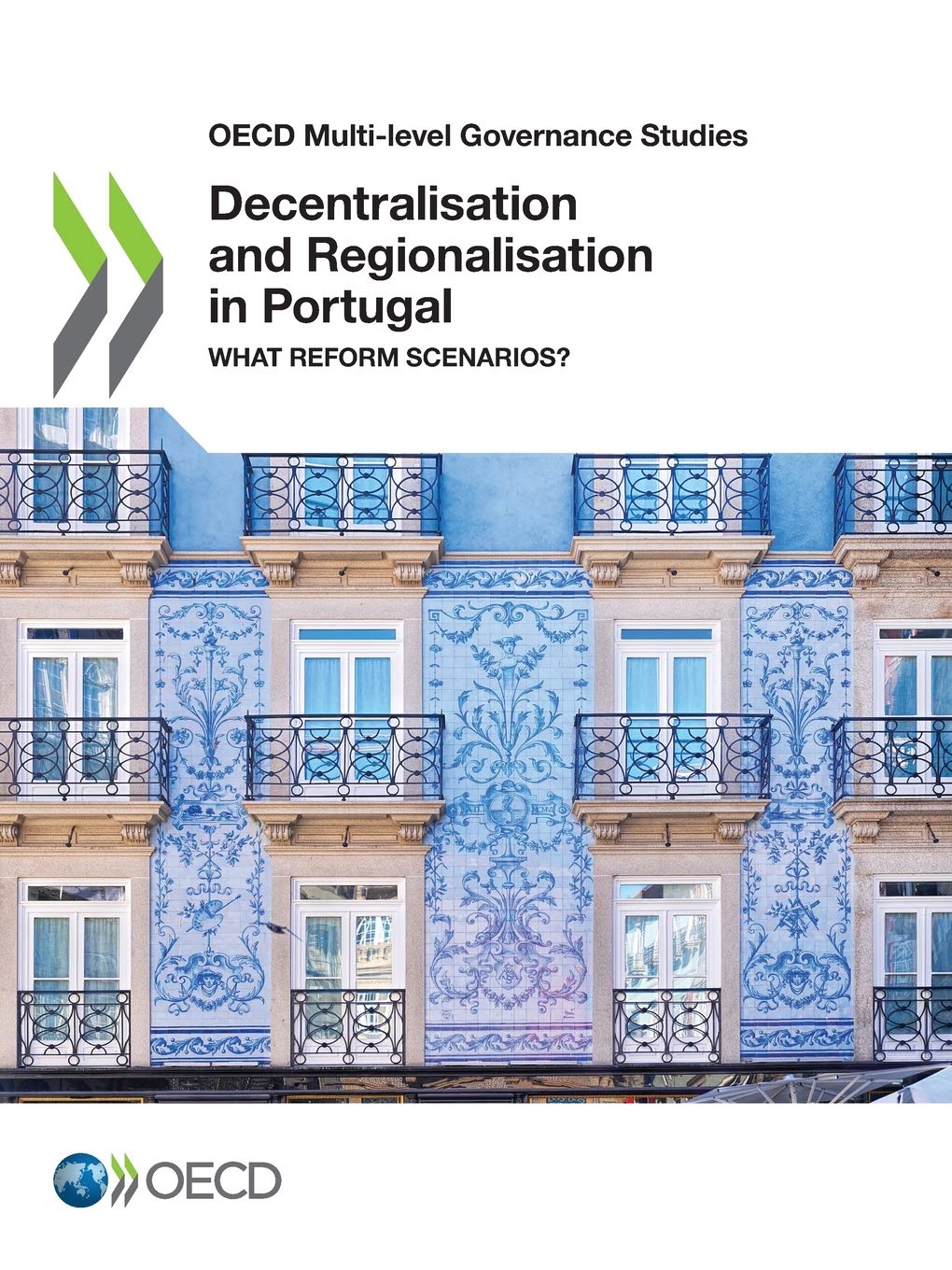 Buy Decentralisation and Regionalisation in Portugal: Reform Scenarios (OECD Multi-Level Governance Studies) by OECD | Hardcover | English | OECD Publishing — BookShops.in