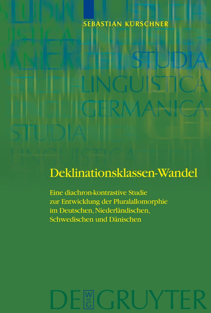 Buy Deklinationsklassen-wandel / Change of Declension Classes: Eine diachron-kontrastive Studie zur Entwicklung der Pluralallomorphie im Deutschen, ... 92 (Studia Linguistica Germanica, 92) by Sebastian Kürschner, De Gruyter, German Language, Hardcover, 2008, Higher Education Textbook for German Linguistics — BookShops.in