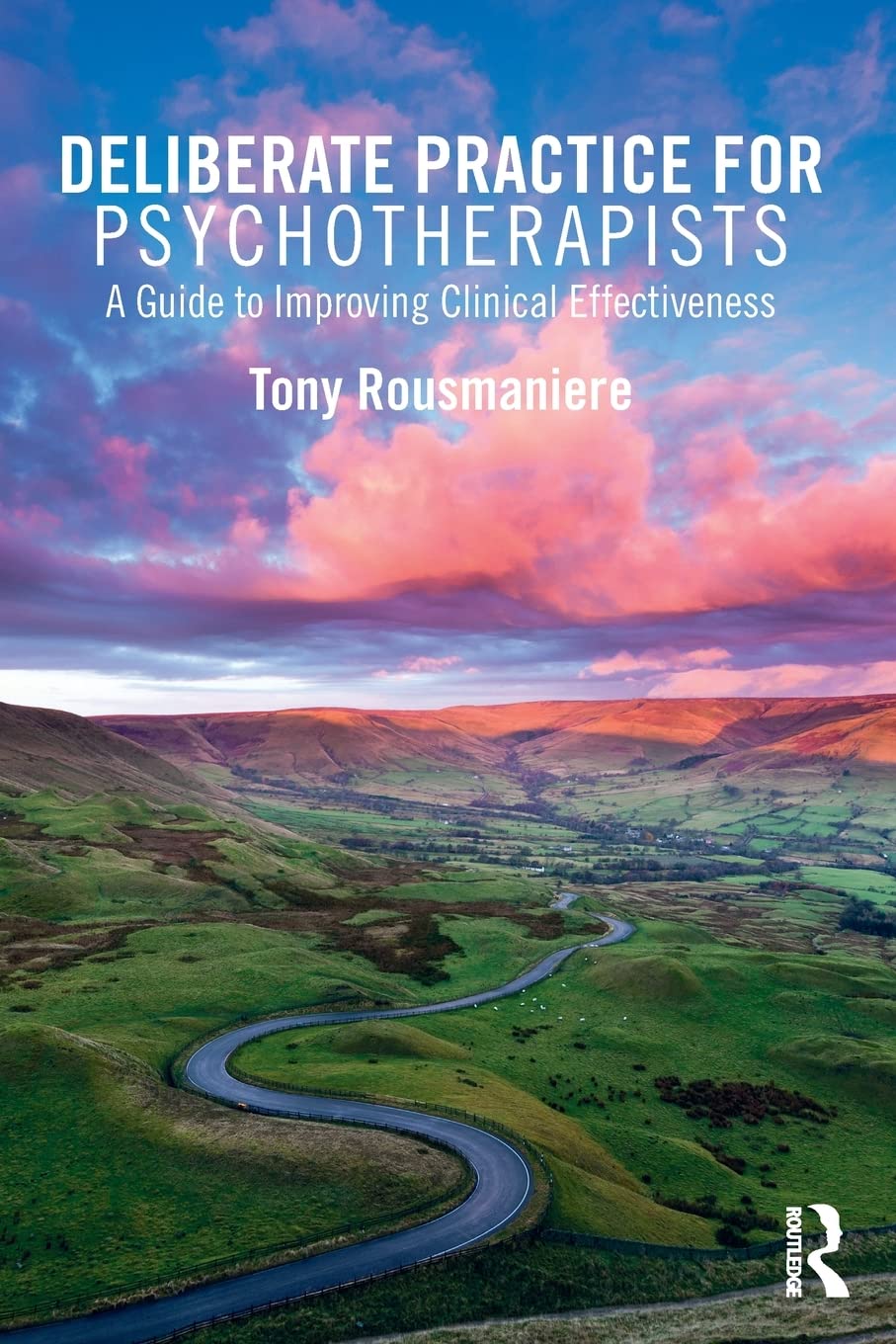 Buy Deliberate Practice for Psychotherapists by Tony Rousmaniere | Routledge Hardcover | Psychology Textbook — BookShops.in