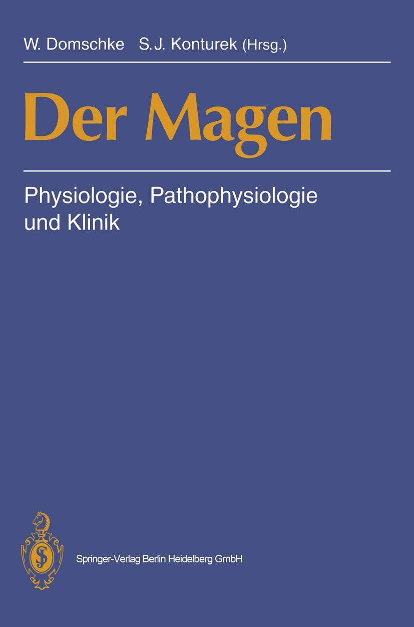 Buy Der Magen: Physiologie, Pathophysiologie und Klinik by W. Domschke & S. J. Konturek | Springer-Verlag | 1993 Hardcover | German Medical Textbook | Colon & Rectal Surgery — BookShops.in