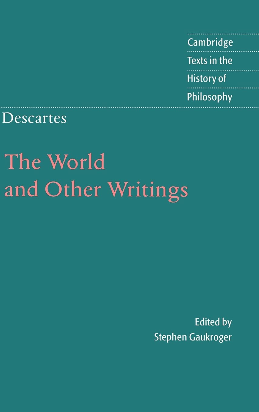 Buy Descartes: The World and Other Writings by Rene Descartes | Cambridge University Press | Hardcover | 9780521631587 | History & Surveys Philosophy Textbook — BookShops.in