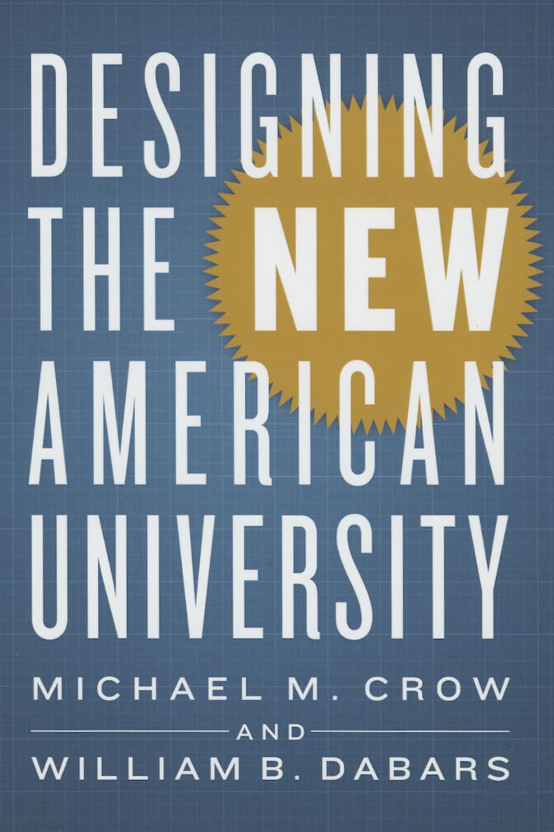 Buy Designing the New American University by Michael M. Crow & William B. Dabars | Johns Hopkins University Press | Hardcover | 2015 | Education & Society — BookShops.in