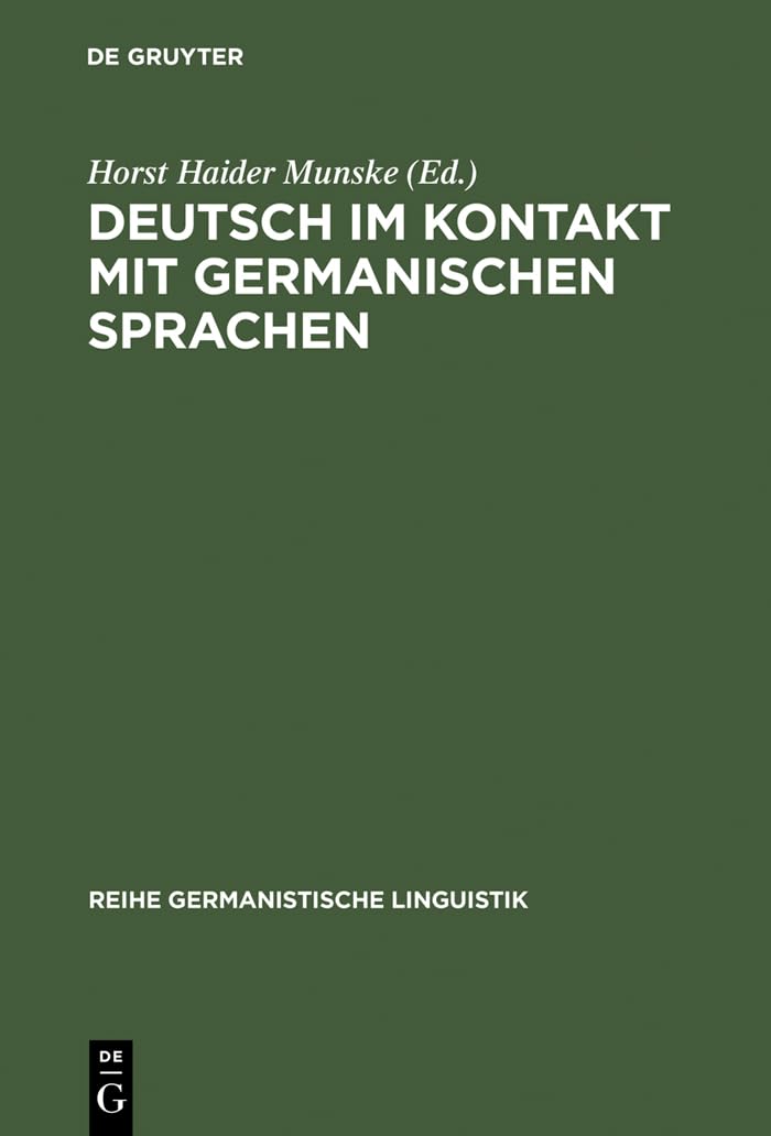 Buy Deutsch Im Kontakt Mit Germanischen Sprachen (Reihe Germanistische Linguistik 248) by Horst Haider Munske – Hardcover – De Gruyter – German Language Linguistics – Academic Textbook — BookShops.in