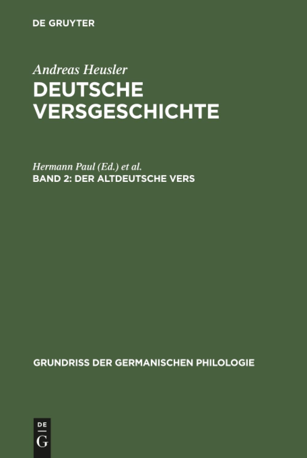 Buy Der altdeutsche Vers (Grundriß der germanischen Philologie, 8) by Andreas Heusler | Hardcover | De Gruyter | German Language Linguistics — BookShops.in