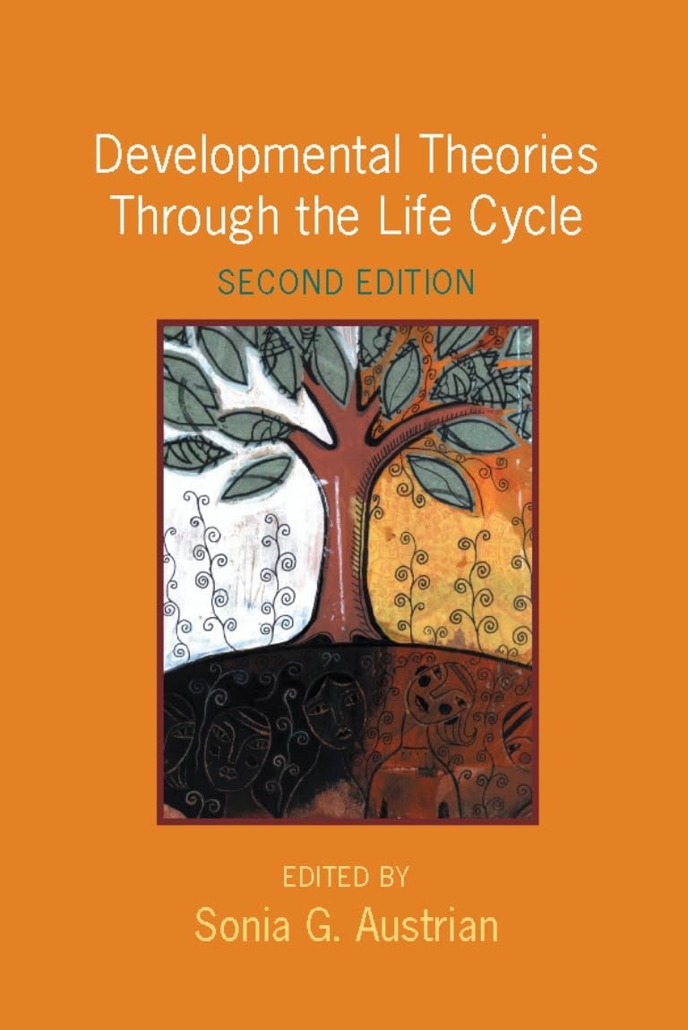 Buy Developmental Theories Through the Life Cycle by Sonia Austrian | Columbia University Press | English | Paperback | Second Edition — BookShops.in