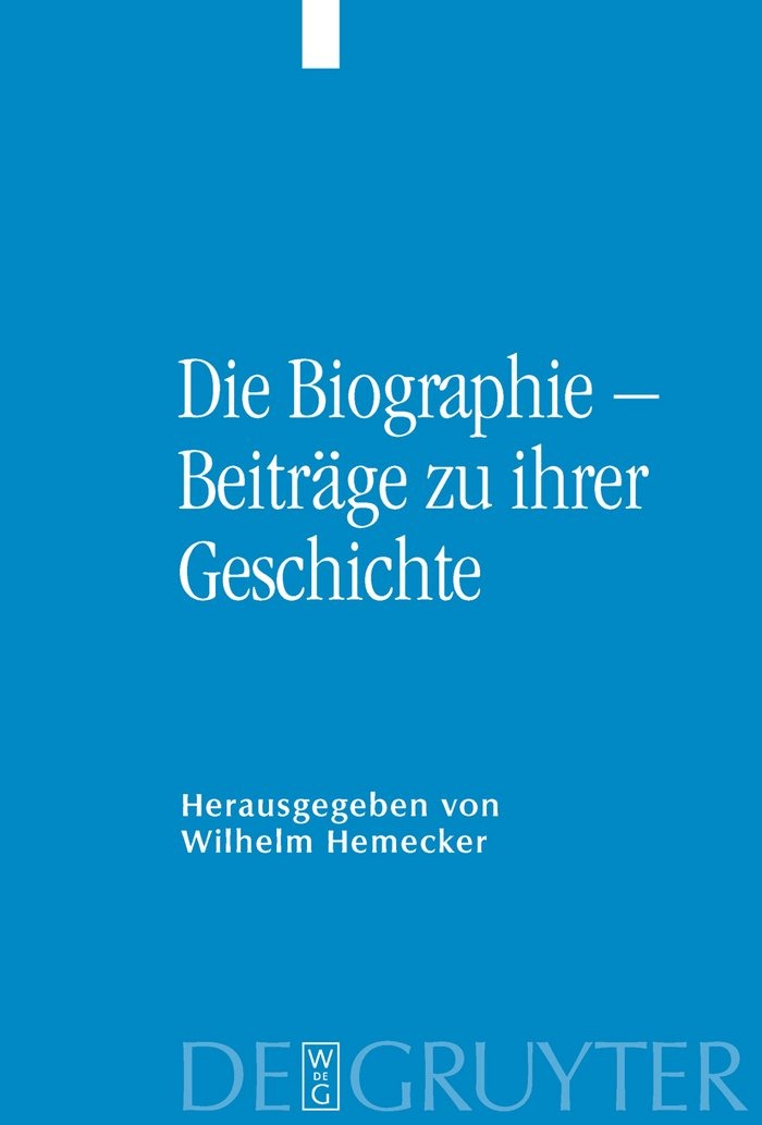 Buy Die Biographie -: Beitrage Zu Ihrer Geschichte by Wilhelm Hemecker and Wolfgang Kreutzer | De Gruyter | German Language | Paperback | 1st Edition — BookShops.in